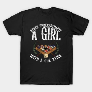 Never Underestimate A Girl With A Cue Stick T-Shirt